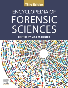 Encyclopedia of Forensic Sciences