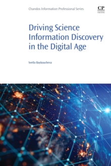 Image for Driving Science Information Discovery in the Digital Age