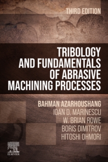 Image for Tribology and Fundamentals of Abrasive Machining Processes