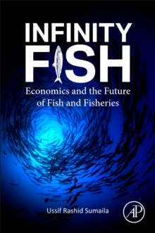 Infinity Fish: Economics and the Future of Fish and Fisheries