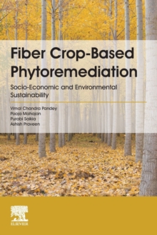Image for Fibre crop-based phytoremediation  : socio-economic and environmental sustainability