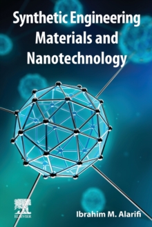 Synthetic Engineering Materials and Nanotechnology