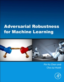 Adversarial Robustness for Machine Learning