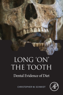 Image for Long 'on' the tooth  : dental evidence of diet