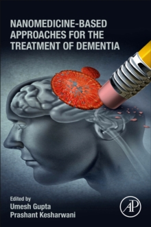 Nanomedicine-Based Approaches for the Treatment of Dementia