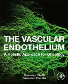 The Vascular Endothelium: A Holistic Approach for Oncology