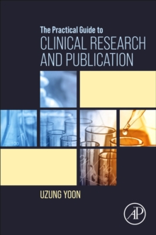 Image for The practical guide to clinical research and publication
