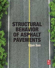 Image for Structural Behavior of Asphalt Pavements