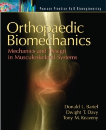 Image for Orthopaedic Biomechanics : Mechanics and Design in Musculoskeletal Systems