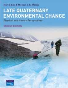Image for Late Quaternary environmental change  : physical and human perspectives