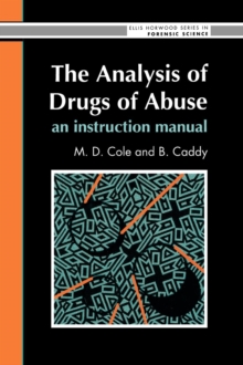 Image for The Analysis Of Drugs Of Abuse: An Instruction Manual