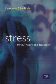 Image for Stress  : myth, theory and research