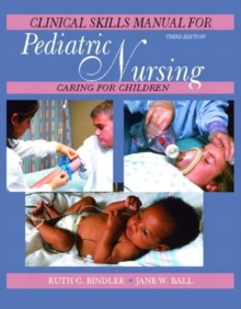 Image for Clinical skills manual for Pediatric nursing, caring for children, third edition