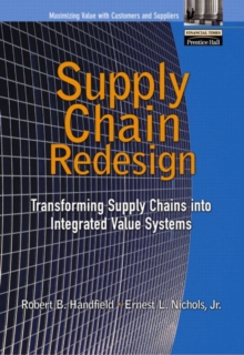 Image for Supply chain redesign  : transforming supply chains into integrated value systems