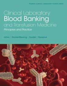 Clinical Laboratory Blood Banking and Transfusion Medicine Practices