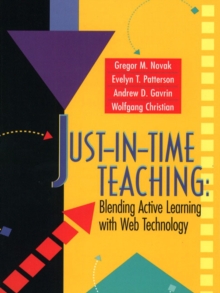 Image for Just-in-Time Teaching : Blending Active Learning with Web Technology