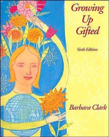 Image for Growing up Gifted : Developing the Potential of Children at Home and at School