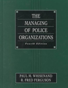 Image for Managing Police Organizations
