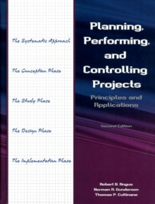 Image for Planning, Performing, and Controlling Projects
