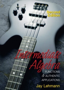 Image for Intermediate Algebra Functions and Authentic Applications