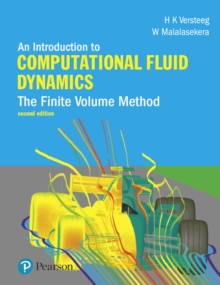 Introduction to Computational Fluid Dynamics, An: The Finite Volume Method