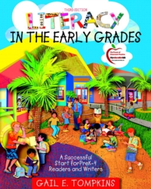 Image for Literacy in the Early Grades : A Successful Start for PreK-4 Readers and Writers (with MyEducationLab)