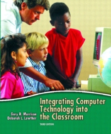 Image for Integrating Computer Technology into the Classroom