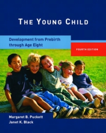 Image for The young child  : development from prebirth through age eight