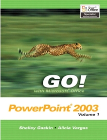 Image for GO! with  Microsoft Office PowerPoint 2003 Volume 1