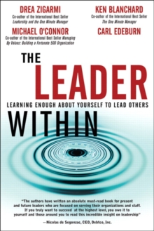 Leader Within, The: Learning Enough About Yourself to Lead Others
