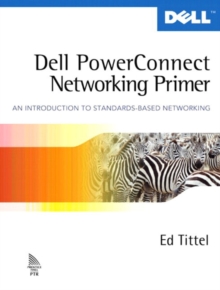 Image for Dell PowerConnect networking primer  : an introduction to standards-based networking