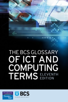 Image for The BCS glossary of ICT and computing terms