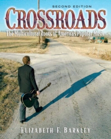 Image for Crossroads : The Muliticultural Roots of America's Popular Music
