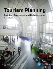 Tourism Planning: Policies, Processes and Relationships