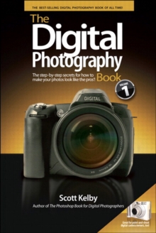 Image for The digital photography book: the step-by-step secrets for how to make your photos look like the pros!