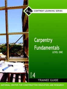 Image for Carpentry Fundamentals Level 1 Trainee Guide, Looseleaf