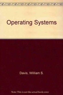 Image for Operating Systems : A Systematic View