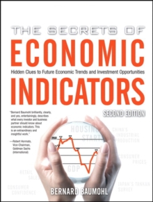 Image for The secrets of economic indicators  : hidden clues to future economic trends and investment opportunities