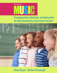 Image for Music Fundamentals, Methods, and Materials for the Elementary Classroom Teacher