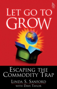 Image for Let Go To Grow : Escaping the Commodity Trap (paperback)