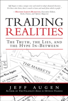 Image for Trading realities: the truth, the lies, and the hype in-between