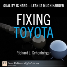Image for Fixing Toyota: Quality Is Hard--Lean Is Much Harder
