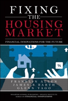 Image for Fixing the housing market: financial innovations for the future