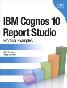 Image for IBM Cognos 10 Report Studio: practical examples