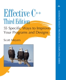 Image for Effective C++: 50 specific ways to improve your programs and designs