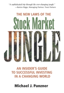Image for The new laws of the stock market jungle: an insider's guide to successful investing in a changing world