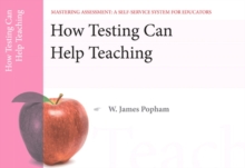 Image for How Testing Can Help Teaching, Mastering Assessment