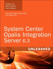 Image for System center Opalis integration server 6.3 unleashed