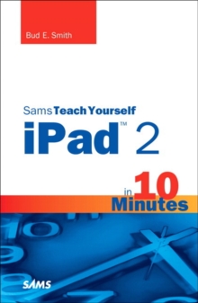 Image for Sams Teach Yourself iPad 2 in 10 Minutes