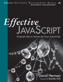Image for Effective JavaScript: 68 specific ways to harness the power of JavaScript